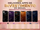 Melhores Apps de Investimento no Brasil
