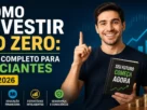 Como Investir do Zero Guia Completo para Iniciantes em 2026