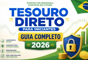 Tesouro Direto para Iniciantes Guia Completo 2026